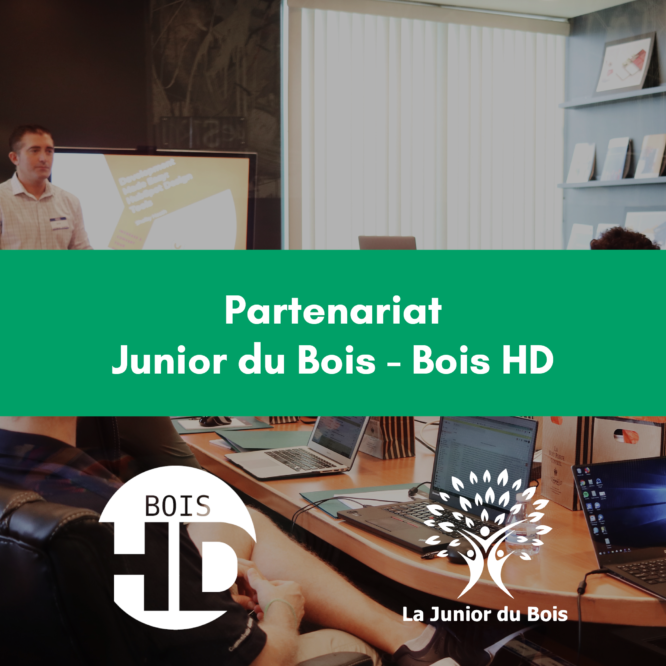 Partenariat Bois HD – Junior du Bois
